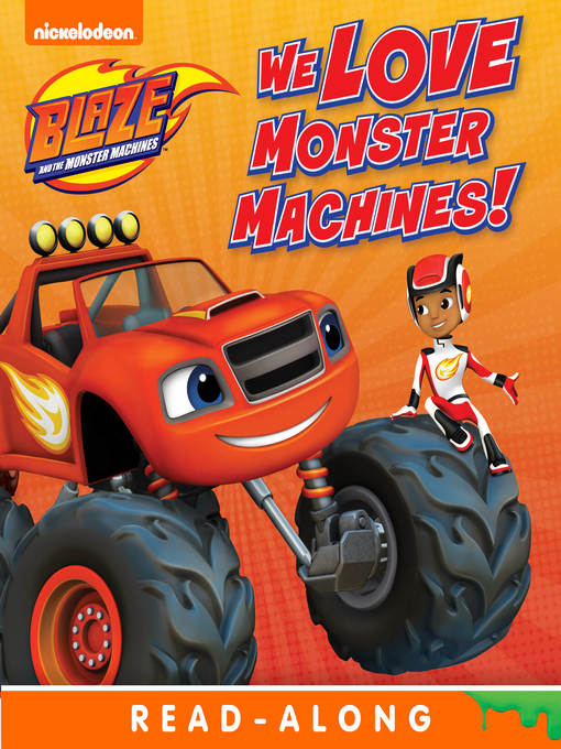 Title details for We Love Monster Machines! by Nickelodeon Publishing - Available